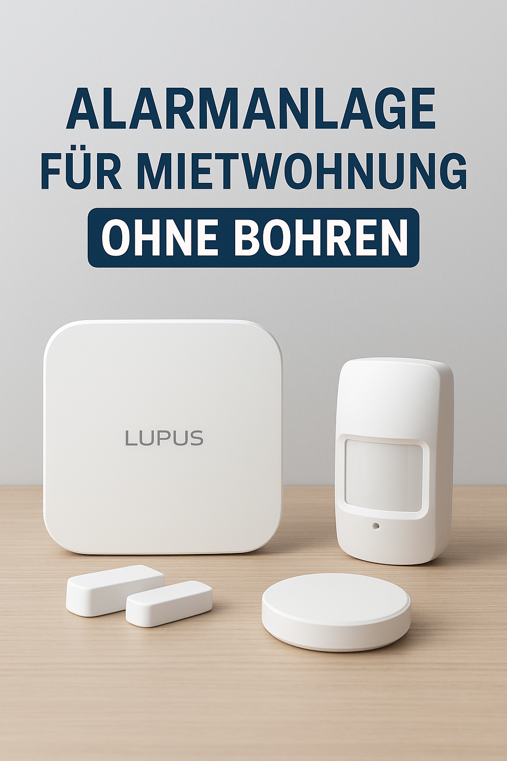 Alarmanlage für Mietwohnung ohne Bohren – sichere Lösung für Mieter